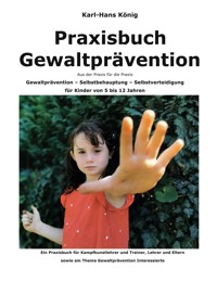 Praxisbuch Gewaltprävention - Karl-Hans König - ebook