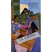 Coś innego niż nicość. Pisma o sztuce. Tom 1 - Proust Marcel - książka