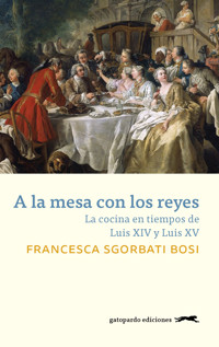 A la mesa con los reyes - Francesca Sgorbati Bosi - ebook
