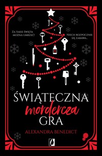 Świąteczna mordercza gra - Benedict Alexandra - ebook + audiobook + książka