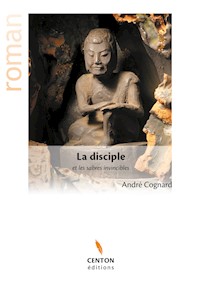 La disciple et les sabres invincibles - André Cognard - ebook