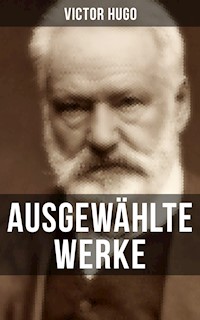 Ausgewählte Werke von Victor Hugo - Victor Hugo - ebook