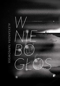 Wniebogłos - Aleksandra Tarnowska - ebook + audiobook + książka