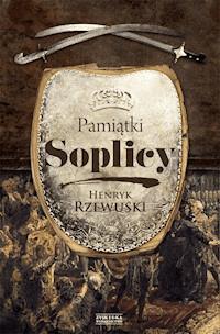 Pamiątki Soplicy - Henryk Rzewuski - ebook