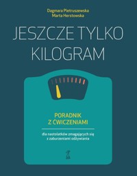 Jeszcze tylko kilogram - Herstowska Marta, Pietruszewska Dagmara - książka