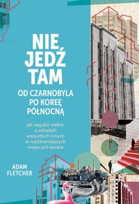 Nie jedź tam - Fletcher Adam - ebook + książka