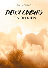 Deux coeurs sinon rien - Nancy Callais - ebook