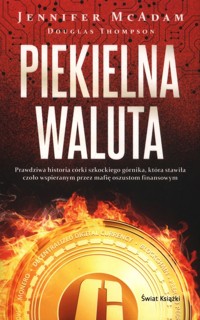Piekielna waluta - Thompson Douglas, McAdam Jennifer - książka