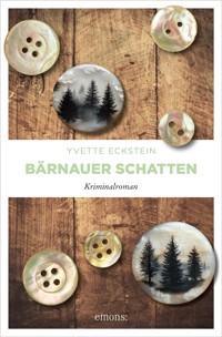 Bärnauer Schatten - Yvette Eckstein - ebook