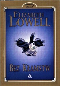 Bez kłamstw - Elizabeth Lowell - ebook