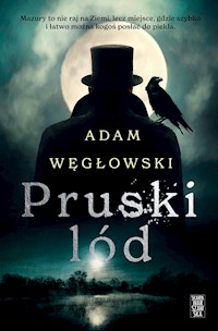 Pruski lód - Adam Węgłowski - ebook + audiobook + książka