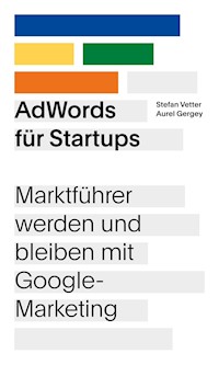 AdWords für Startups - Stefan Vetter - ebook