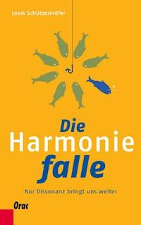 Die Harmoniefalle - Louis Schützenhöfer - ebook