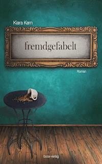 fremdgefabelt - Kiara Kern - ebook