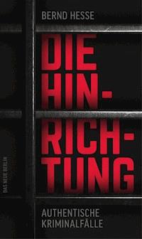 Die Hinrichtung - Bernd Hesse - ebook