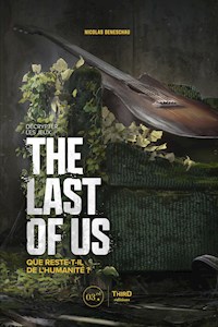 Décrypter les jeux The Last of Us - Nicolas Deneschau - ebook