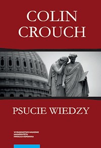 Psucie wiedzy - Crouch Colin - książka