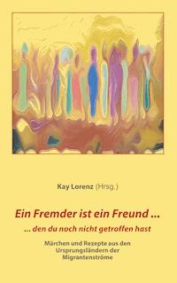Ein Fremder ist ein Freund ... -  - ebook