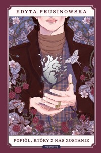 Popiół, który z nas zostanie - Prusinowska Edyta - książka