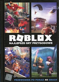 Roblox Najlepsze gry przygodowe -  - książka