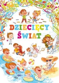 Dziecięcy świat - zbiorowa praca - książka
