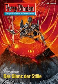 Perry Rhodan 2675: Der Glanz der Stille -  Wim Vandemaan - ebook
