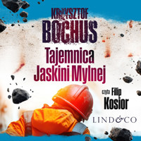 Tajemnica Jaskini Mylnej. Tom 3. Tajemnice Trzech Szczytów - Krzysztof Bochus - ebook + audiobook