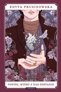 Popiół, który z nas zostanie - Prusinowska Edyta - ebook + książka
