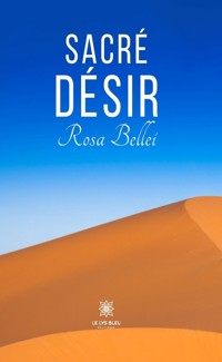 Sacré désir - Rosa Bellei - ebook