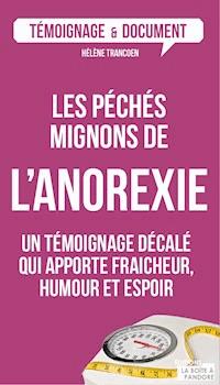 Les péchés mignons de l'anorexie - Hélène Trancoen - ebook