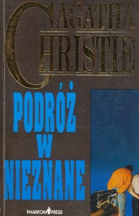 Podróż w nieznane - Agata Christie - ebook + książka