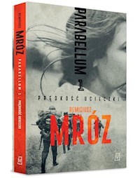 Parabellum Tom 1 - Remigiusz Mróz - książka