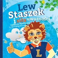 Lew Staszek i siła uważności - Pawłowska Agnieszka - książka