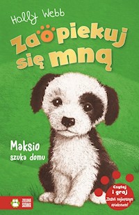 Zaopiekuj się mną Maksio szuka domu - Webb Holly - książka