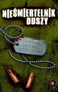 Nieśmiertelnik duszy Katechizm katolicki dla młodzieży -  - książka