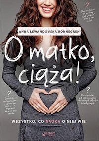O matko ciąża! - Lewandowska Ronnegren Anna - książka