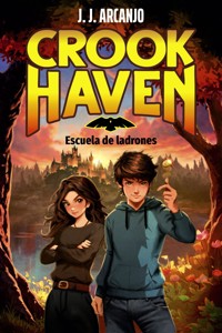 Crookhaven. Escuela de ladrones - J. J. Arcanjo - ebook
