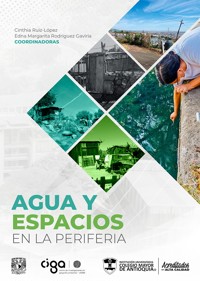 Agua y espacios en la periferia - Cinthia Ruiz-López - ebook