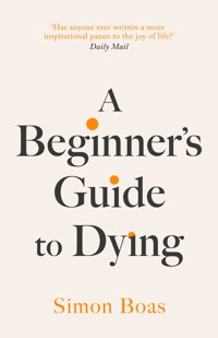 A Beginner's Guide to Dying - Boas Simon - ebook