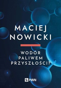 Wodór paliwem przyszłości? - Nowicki Maciej - książka