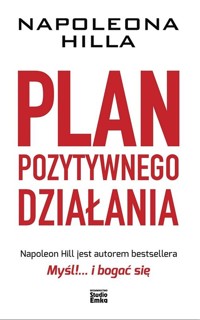 Plan pozytywnego działania - Hill Napoleon - książka