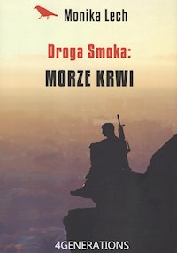 Droga Smoka Morze krwi - Lech Monika - książka