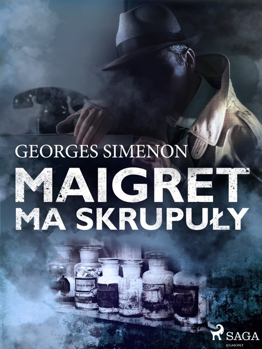 Okładka książki Komisarz Maigret. Maigret ma skrupuły