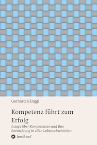Kompetenz führt zum Erfolg - Gerhard Hänggi - ebook