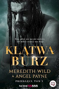 Klątwa burz. Przeklęci. Tom 3 - Meredith Wild - ebook