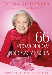 66 powodów do szczęścia - Filip Chajzer, Teresa Godlewska - ebook + audiobook + książka