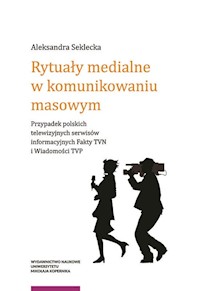 Rytuały medialne w komunikowaniu masowym - Seklecka Aleksandra - książka
