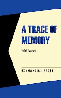 A Trace of Memory - Keith Laumer - ebook