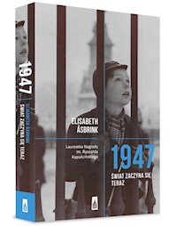 1947. Świat zaczyna się teraz - Elisabeth Asbrink - książka