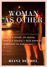 Woman as Other. - Heinz Duthel - ebook